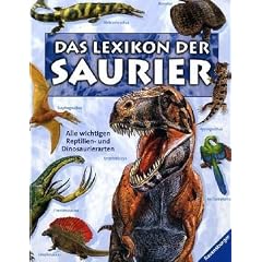 Das Lexikon der Saurier. Alle wichtigen Reptilien- und Dinosaurierarten (Gebundene Ausgabe)