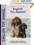 English Toy Spaniel (Comprehensive Owner's Guide)