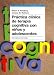 Books : Practica clinica de terapia cognitiva con ninos y adolescentes/ Clinical Practice of Cognitive Therapy with Children and Adolescents