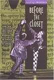Before the Closet: Same-Sex Love from 