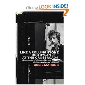 Like a Rolling Stone - Greil Marcus 