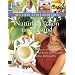 Nat�rlich sch�n und gesund: Nat�rliche Essenzen, Cremes, �le und Emulsionen, Naturrezepte, Seifen, Badezus�tze (Aus Liebe zum Landleben)