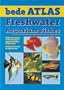 Bede Atlas for Freshwater Aquarium Fishes