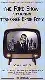 The Ford Show Classics - Starring Tennessee Ernie Ford - Volume 3 [VHS]