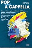 Produkt-Bild: Pop goes A Cappella, f&uuml;r M&auml;nnerchor, Bd.2: 4 - 6-stimmige Bearbeitungen f&uuml;r Jazz-, Barbershop- und M&auml;nnerchor