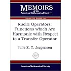Ruelle Operators: Functions Which Are Harmonic With Respect to a Transfer Operator... by Palle E. T. Jorgensen