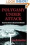 Polygamy Under Attack: From Tom Green to Brian David Mitchell