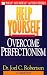 Help Yourself Overcome Perfectionism (The Help Yourself Audio Series)