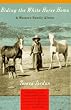 Riding the White Horse Home: A Western Family Album
