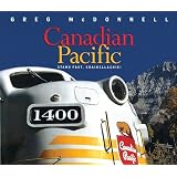 Canadian Pacific: Stand Fast, Craigellachie!