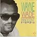 Wayne Wade - Love you too much