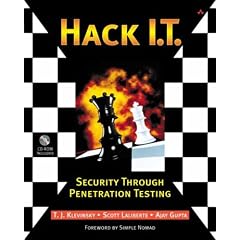Hack I.T.: A Guide to Security Through Penetration Testing