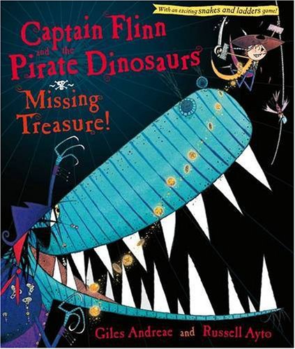 Captain Flinn and the Pirate Dinosaurs: Missing Treasure! (Captain Flinn) by Giles Andreae