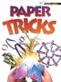 Paper Magic: Paper Tricks