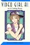 Video Girl Ai, Vol. 6: Cutting Room