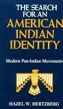 The Search for an American Indian Identity: Modern Pan-Indian Movements