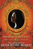 Speaking to the Heart: 100 Favorite Poems