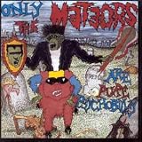 Only the Meteors Are Pure Psychobilly