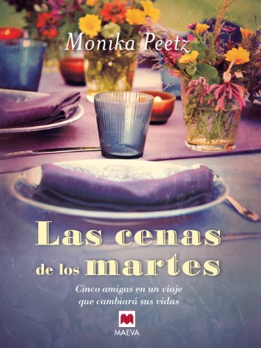 Las cenas de los martes (Grandes Novelas) (Spanish Edition)