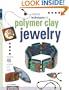 Creative Techniques for Polymer Clay Jewelry