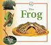 The Frog (Life Cycles)