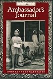 Ambassador`s Journal: A Personal Account of the Kennedy Years (Tesoro Books)