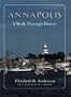Annapolis: A Walk Through History