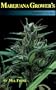 Marijuana Grower's Insider's Guide