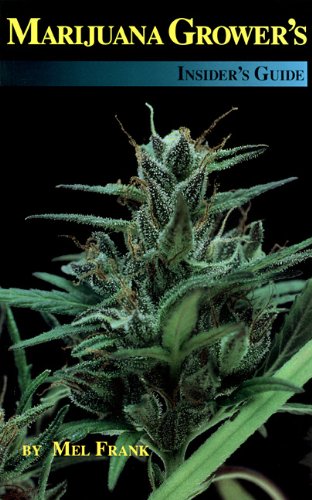 Marijuana Growers Insiders Guide