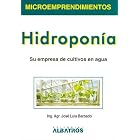 Hidroponia Hydroponics by  Jose Luis Barbado