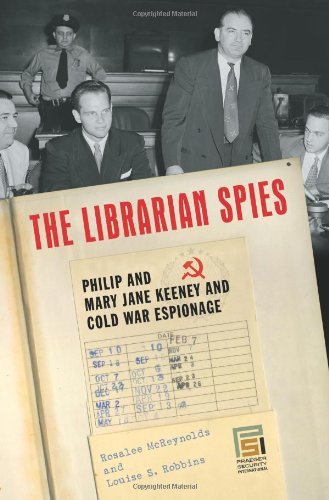 The Librarian Spies: Philip and Mary Jane Keeney and Cold War Espionage (Praeger Security International)