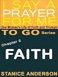 I Say A Prayer For Me TO GO, Book 2: FAITH