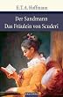 Der Sandmann / Das Fr�ulein von Scuderi