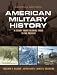 American Military History: A Survey from Colonial Times to the Present Plus MySearchLab with eText -- Access Card Package (2nd Edition)