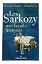 Les Sarkozy : Une famille fran�aise
