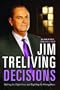 Decisions: Making the Right Decisions, Righting the Wrong Ones