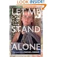 Let Me Stand Alone: The Journals of Rachel Corrie