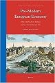 Pre-Modern European Economy (One Thousand Years (10th-19th Centuries)) (Global Economic History Series) (Hardcover)