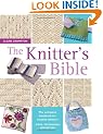 The Knitter's Bible: The Complete Handbook for Creative Knitters