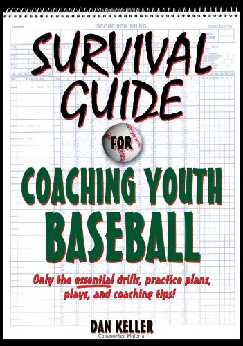 Survival Guide for Coaching Youth Baseball