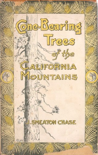 Cone-bearing Trees of the California Mountains,