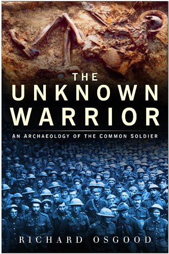 The Unknown Warrior: The Archaeology of the Common
