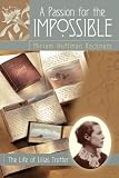 A Passion for the Impossible