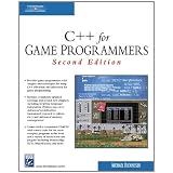 C++ for Game Programmers (Game Development Series)Michael J. Dickheiser�ɂ��