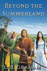 Beyond the Summerland (Binding of the Blade, Book 1)