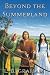 Beyond the Summerland (The Binding of the Blade, Book 1)