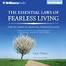The Essential Laws of Fearless Living: Find the Power to Never Feel Powerless Again