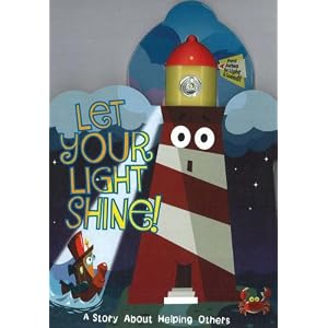 Let Your Light Shine!: A Story about Helping Others