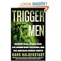 Trigger Men: Shadow Team, Spider-Man, the Magnificent Bastards, and the American Combat Sniper