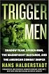 Trigger Men: Shadow Team, Spider-Man, the Magnificent Bastards, and the American Combat Sniper